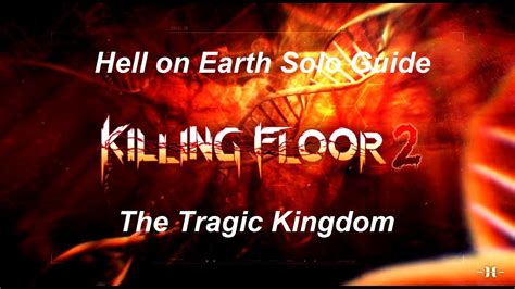 killing floor hell on earth solo guide